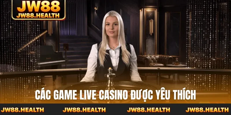Các game live được yêu thích