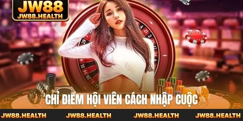 Chỉ điểm hội viên cách nhập cuộc