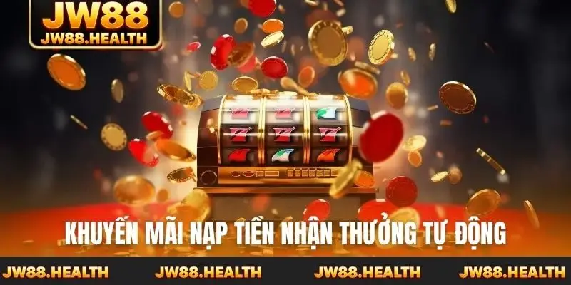 Khuyến mãi nạp tiền nhận thưởng tự động