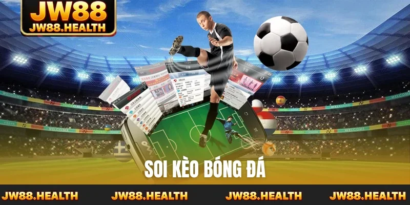 Soi kèo bóng đá